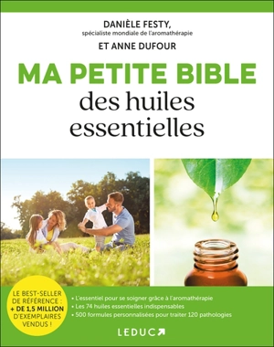 Ma petite bible des huiles essentielles - Danièle Festy