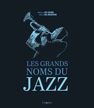 Les grands noms du jazz - Bill Milkowski