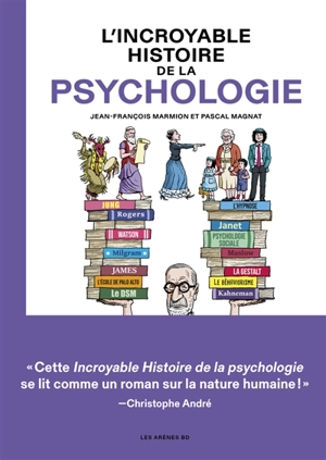 L'incroyable histoire de la psychologie - Jean-François Marmion