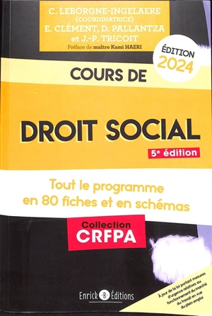 Cours de droit social 2024 : tout le programme en 80 fiches et en schémas - Emmanuelle Clément