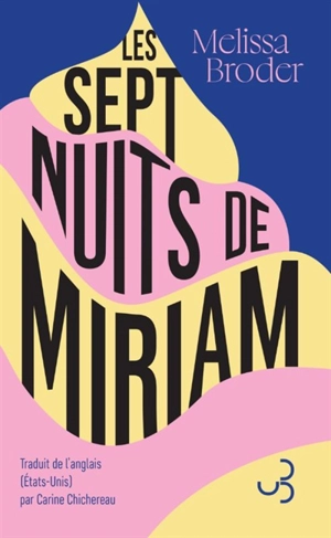 Les sept nuits de Miriam - Melissa Broder