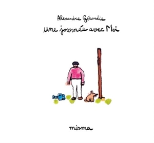 Une journée avec moi - Alexandre Géraudie