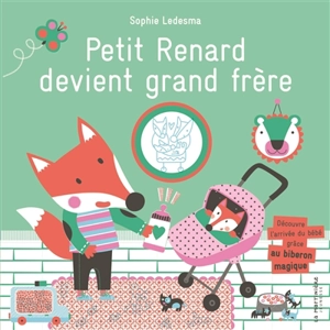 Petit Renard devient grand frère - Sophie Ledesma