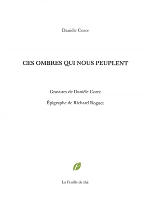 Ces ombres qui nous peuplent - Danièle Corre