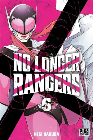 No longer rangers. Vol. 6 - Negi Haruba