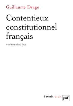 Contentieux constitutionnel français - Guillaume Drago