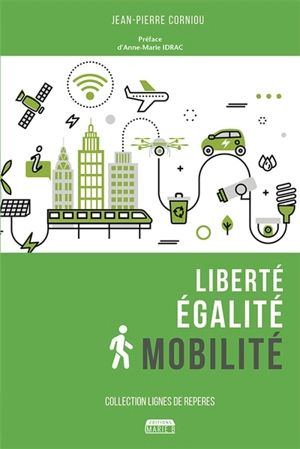 Liberté, égalité, mobilité - Jean-Pierre Corniou