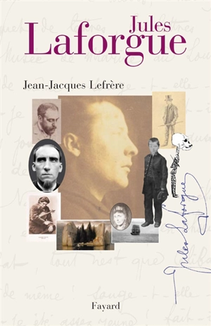 Jules Laforgue - Jean-Jacques Lefrère