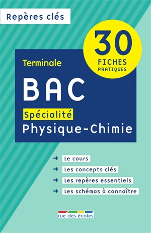 Bac spécialité physique chimie : terminale : 30 fiches pratiques - Faouzi Hakimi