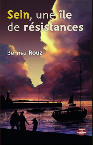 Sein, une île de résistances - Bernez Rouz