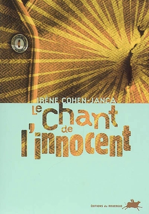 Le chant de l'innocent - Irène Cohen-Janca