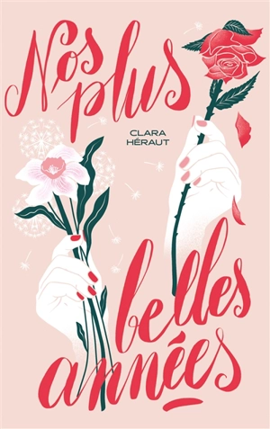 Nos plus belles années - Clara Héraut