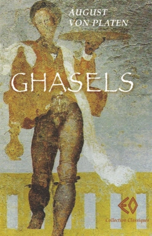 Ghasels - August von Platen