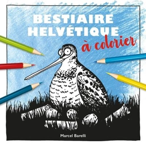 Bestiaire helvétique : à colorier - Marcel Barelli