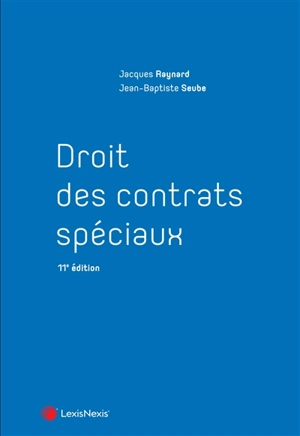 Droit des contrats spéciaux - Jacques Raynard