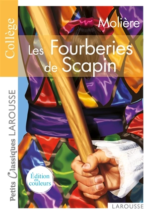 Les fourberies de Scapin : collège - Molière