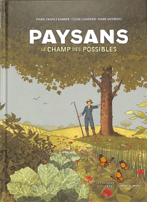 Paysans : le champ des possibles - Céline Gandner