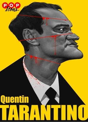 Pop icons. Quentin Tarantino - Stéphane Moïssakis