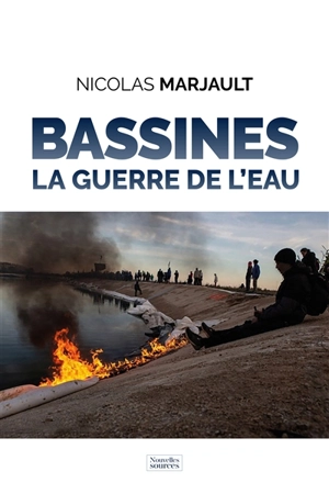 Bassines : la guerre de l'eau - Nicolas Marjault