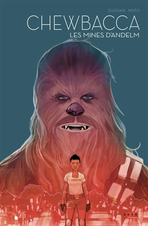 Star Wars : l'équilibre dans la force. Vol. 5. Chewbacca : les mines d'Andelm - Gerry Duggan