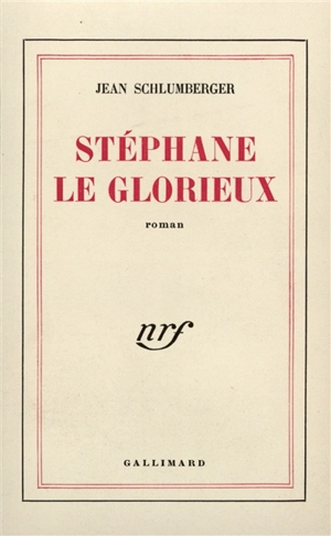 Stéphane le glorieux - Jean Schlumberger