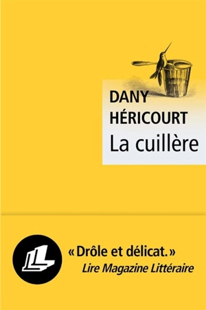 La cuillère - Dany Héricourt