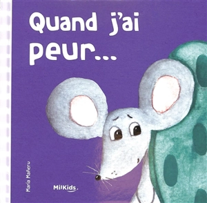 Quand j'ai peur... - Maria Maneru