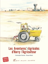 Les aventures agricoles d'Harry l'agriculteur - Christophe Nicolas