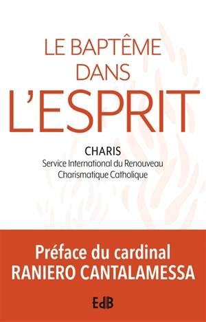 Le baptême dans l'Esprit Saint - Service international du renouveau charismatique catholique