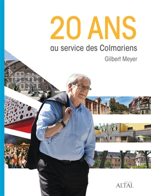 20 ans au service des Colmariens - Gilbert Meyer