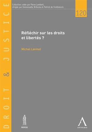 Réfléchir sur les droits et libertés - Michel Levinet