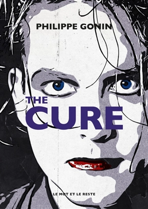 The Cure - Philippe Gonin