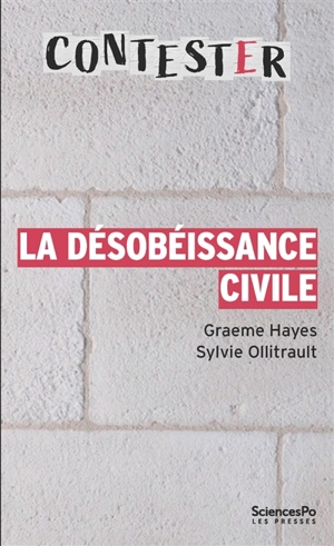 La désobéissance civile - Graeme Hayes