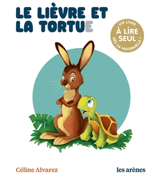 Le lièvre et la tortue - Céline Alvarez