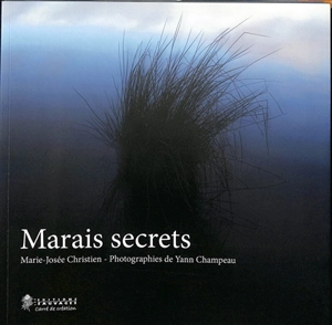 Marais secrets - Marie-Josée Christien