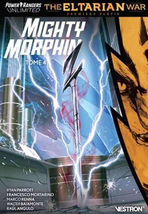 Power Rangers unlimited : mighty morphin. Vol. 4. The Eltarian war : première partie - Ryan Parrott