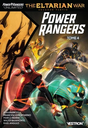 Power Rangers unlimited : mighty morphin. Vol. 4. The Eltarian war : seconde partie - Ryan Parrott