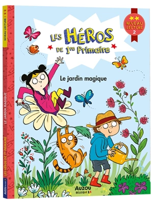 Les héros de 1re primaire. Le jardin magique : niveau lecture 2 - Marie-Désirée Martins