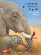 L'éléphante qui cherchait la pluie - Michel Piquemal