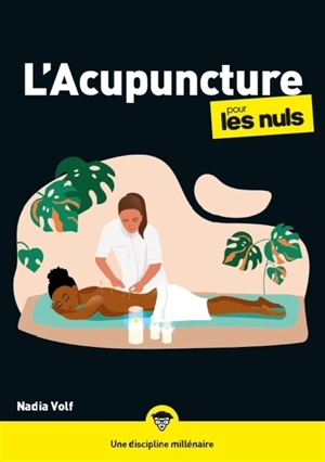 L'acupuncture pour les nuls - Nadia Volf