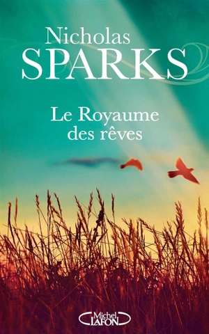 Le royaume des rêves - Nicholas Sparks