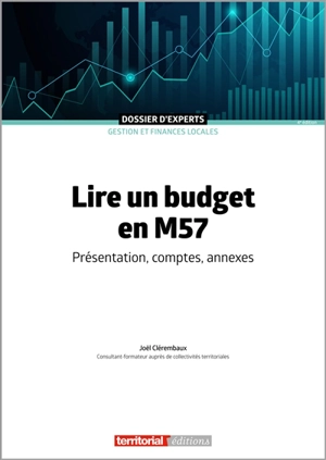 Lire un budget en M57 : présentation, comptes, annexes - Joël Clérembaux