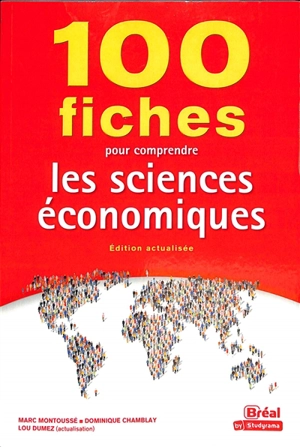 100 fiches pour comprendre les sciences économiques - Marc Montoussé