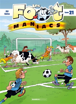 Les foot-maniacs. Vol. 21 - Sti