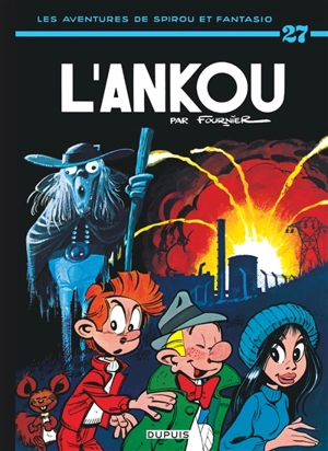 Les aventures de Spirou et Fantasio. Vol. 27. L'Ankou - Jean-Claude Fournier