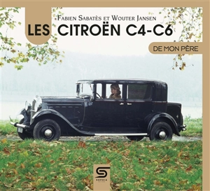 Les Citroën C4-C6 de mon père - Fabien Sabatès