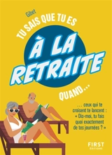 Tu sais que tu es à la retraite quand... ceux qui te croisent te lancent Dis-moi, tu fais quoi exactement de tes journées ? - Gibet