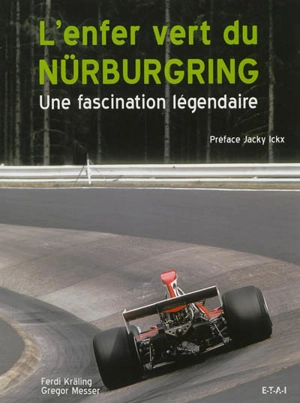 L'enfer vert du Nürburgring : une fascination légendaire - Ferdi Kräling