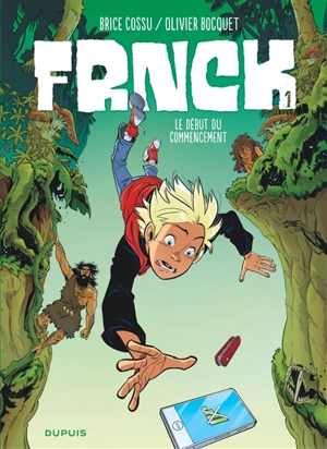 Frnck. Vol. 1. Le début du commencement - Olivier Bocquet