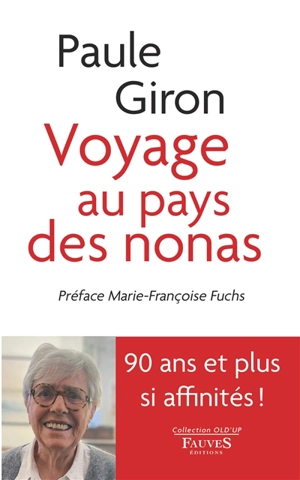 Voyage au pays des nonas - Paule Giron